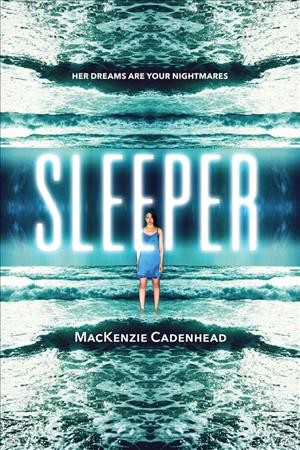 Sleeper / MacKenzie Cadenhead.
