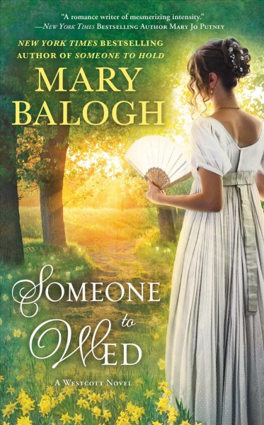 Someone to wed [text (large print)] / Mary Balogh.