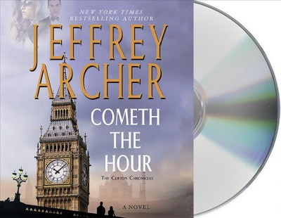 Cometh the hour [sound recording] / Jeffrey Archer.
