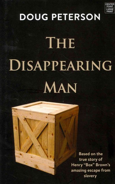The disappearing man / Doug Peterson.