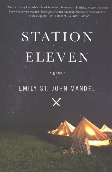 Station Eleven [book club kit] / Emily St. John Mandel.