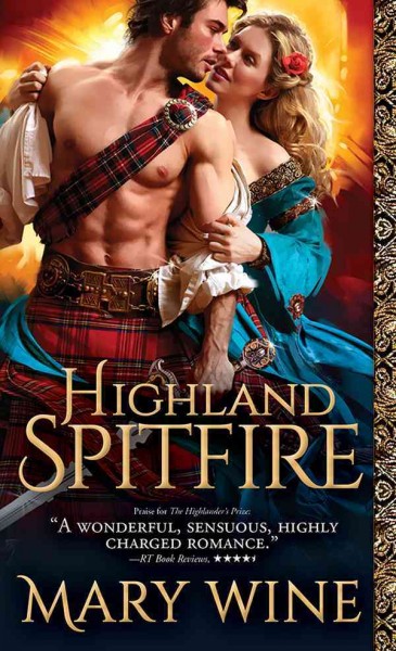 Highland spitfire [electronic resource] : Highland Weddings Series, Book 1. Mary Wine.
