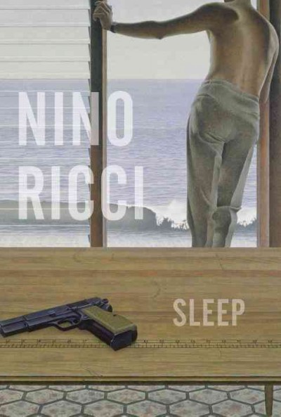 Sleep / Nino Ricci.
