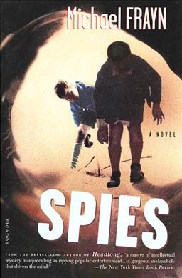Spies : a novel / Michael Frayn.