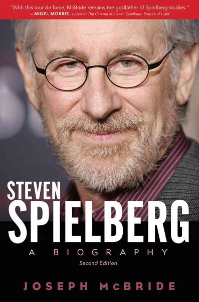 Steven Spielberg [electronic resource] : a biography / Joseph McBride.