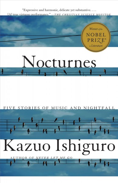 Nocturnes : five stories of music and nightfall / Kazuo Ishiguro.