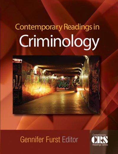Contemporary readings in criminology / Gennifer Furst, editor.