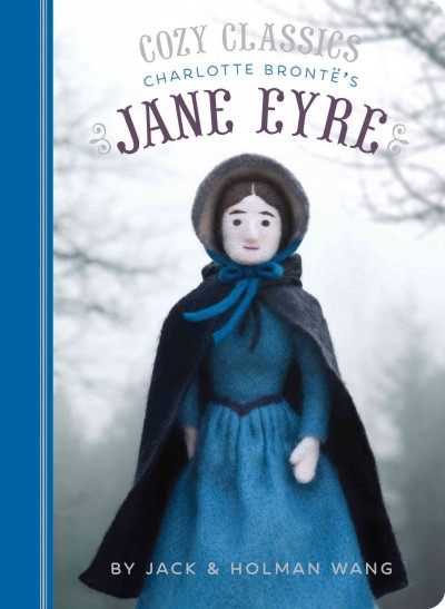 Charlotte Brontë's Jane Eyre / by Jack & Holman Wang.
