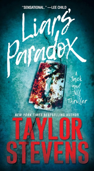 Liars' paradox / Taylor Stevens.