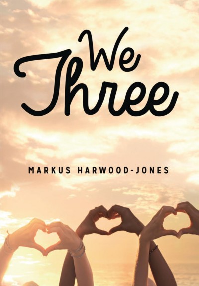 We three / Markus Harwood-Jones.