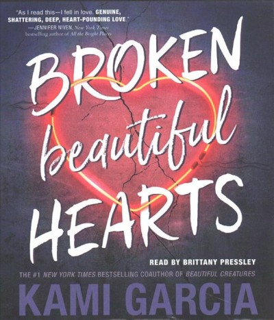 Broken Beautiful Hearts [sound recording] / Kami Garcia.