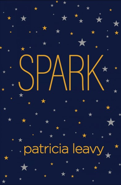 Spark / Patricia Leavy.