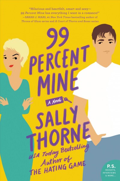 99 percent mine : a novel / Sally Thorne.