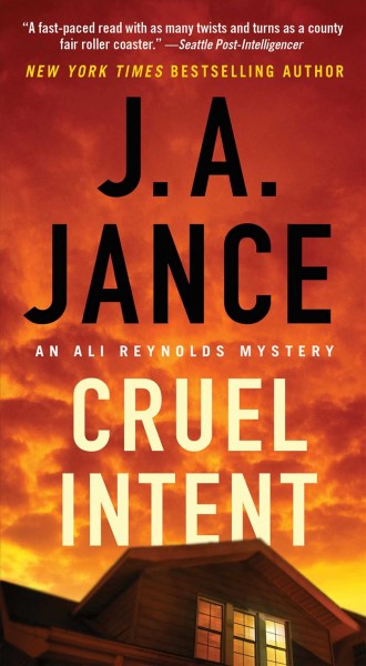 Cruel intent : an Ali Reynolds mystery / J.A. Jance.