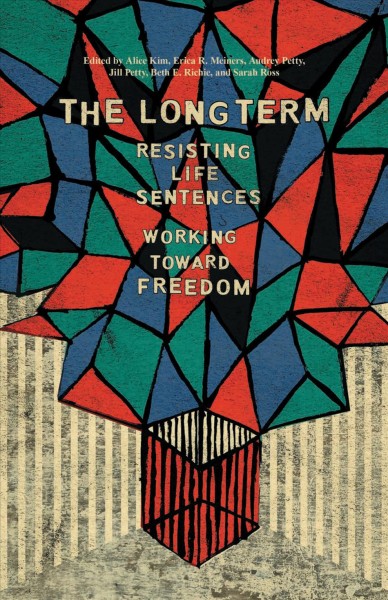 The Long Term edited by Beth Ritchie, Sarah Ross, Alice Kim.