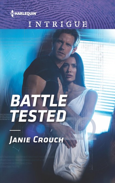 Battle tested / Janie Crouch.