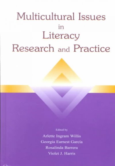 Multicultural issues in literacy research and practice / edited by Arlette Ingram Willis [and others].