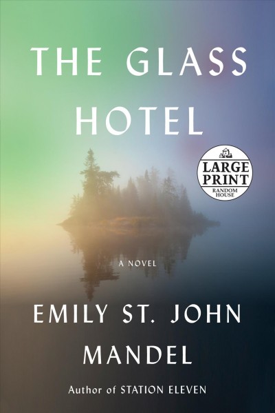 The glass hotel / Emily St. John Mandel.