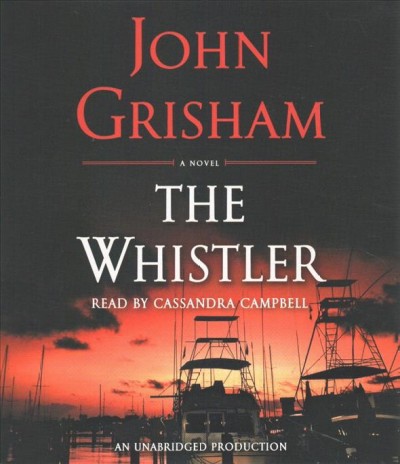 Whistler, The : A novel Audio CD{ACD}