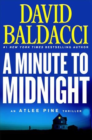 Minute to Midnight, A : Hardcover{HC} An Atlee Pine thriller