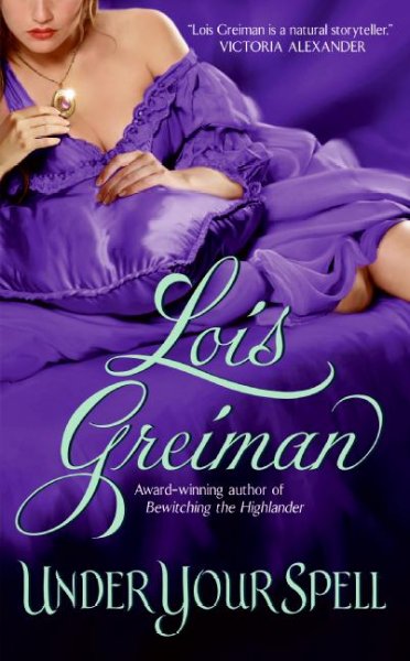 Under Your Spell : v.1 : Witches of Mayfair / Lois Greiman.