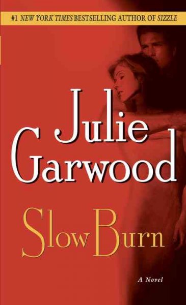 Slow Burn : v. 5 : Buchanan / FBI / Julie Garwood.
