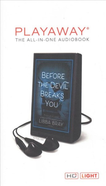 Before the devil breaks you / Libba Bray.