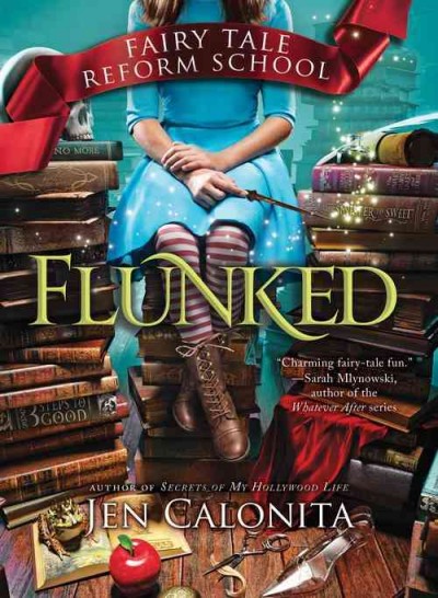 Flunked / Jen Calonita.