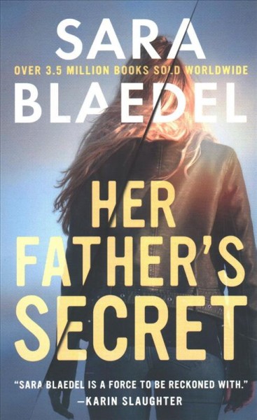 Her father's secret /  Sara Blaedel ; translated by Mark Kline.