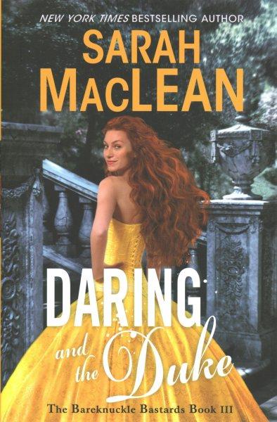 Daring and the Duke / by Sarah  MacLean