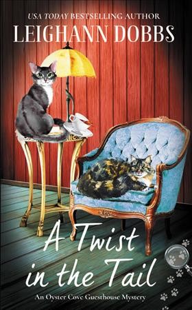 A twist in the tail / Leighann Dobbs.