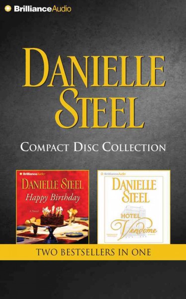 Danielle Steel: Happy Birthday & Hotel Vendome 2-in-1 collection  [sound recording (CD)] / written by Danielle Steel.