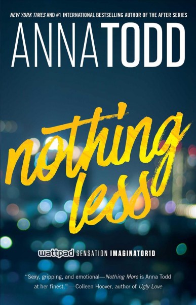 Nothing less / Anna Todd.