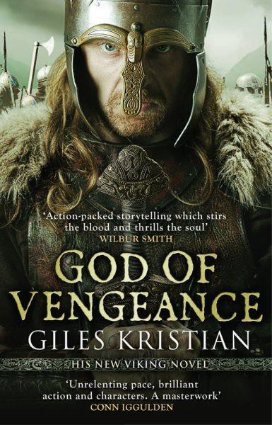 God of vengeance / by Giles Kristian.