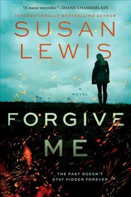 Forgive Me : A Novel.