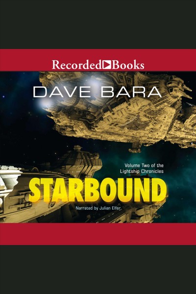 Starbound [electronic resource] : Lightship chronicles, book 2. Bara Dave.
