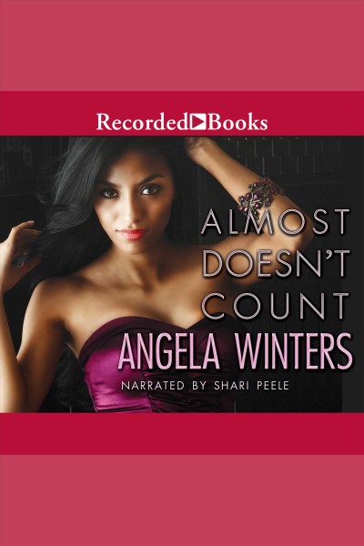 Almost doesn't count [electronic resource]. Winters Angela.