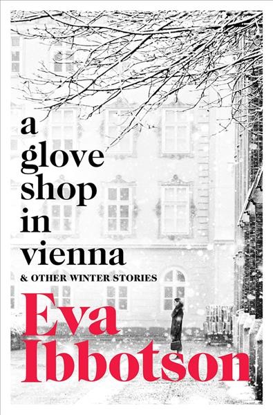 A Glove Shop in Vienna and Other Stories.