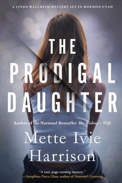 The prodigal daughter / Mette Ivie Harrison.