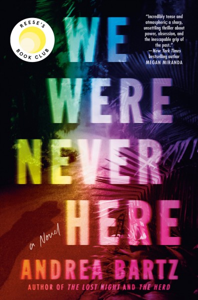 We Were Never Here / by Andrea  Bartz