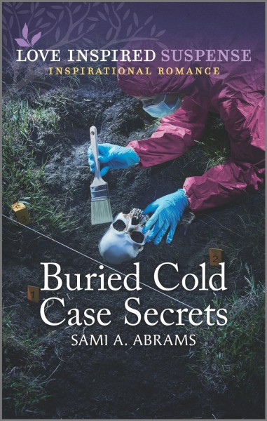 Buried cold case secrets / Sami A. Abrams.