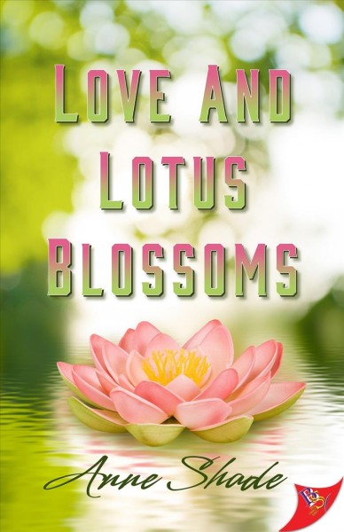 LOVE AND LOTUS BLOSSOMS [electronic resource].