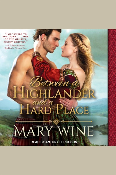 Between a highlander and a hard place [electronic resource] / Mary Wine.