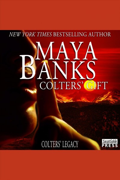 Colters' gift [electronic resource] / Maya Banks.