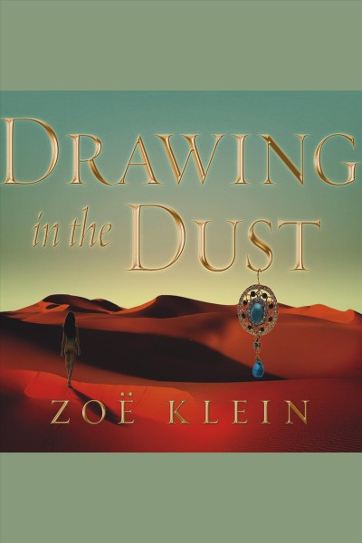 Drawing in the dust [electronic resource] / Zoë Klein.