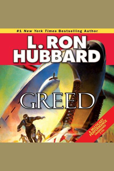 Greed [electronic resource] / L. Ron Hubbard.