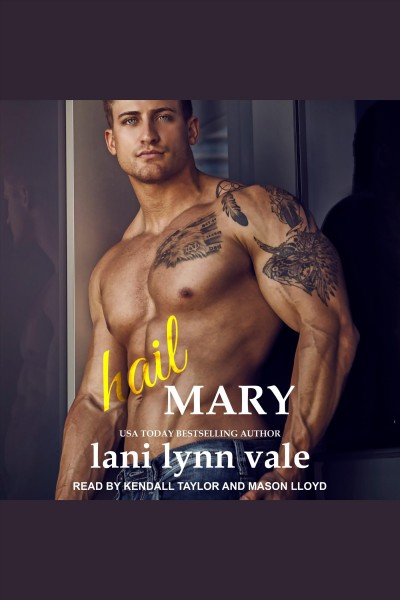 Hail Mary [electronic resource] / Lani Lynn Vale.