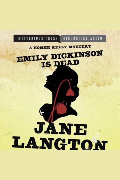 Emily Dickinson is dead [electronic resource] / Jane Langton.