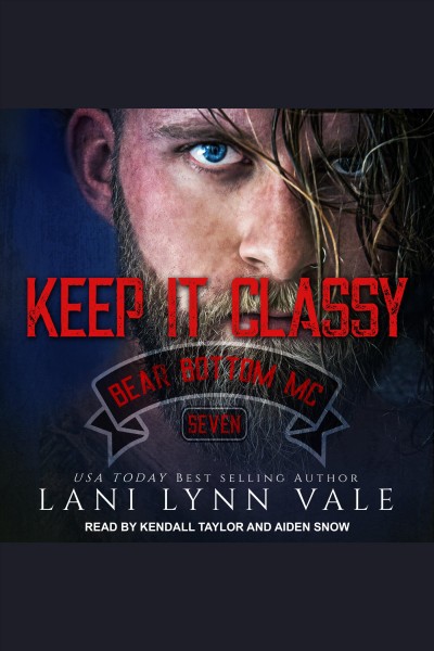 Keep it classy [electronic resource] / Lani Lynn Vale.