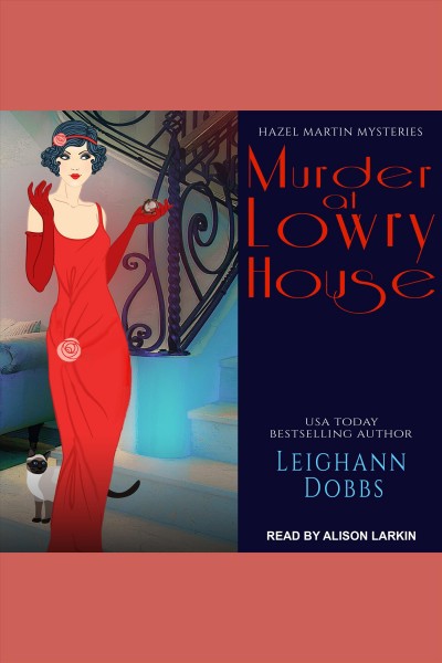 Murder at Lowry House [electronic resource] / Leighann Dobbs.